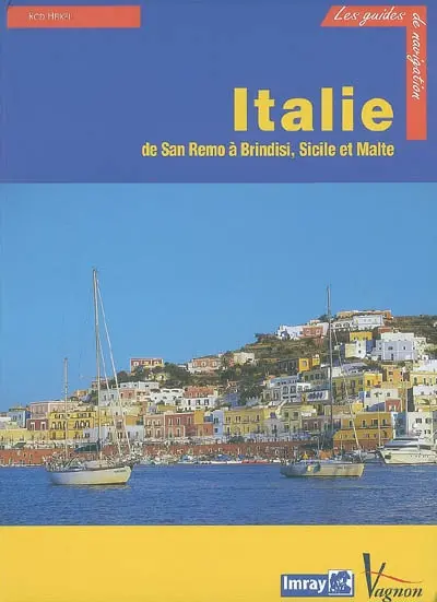 Italie : de San Remo à Brindisi, Sicile et Malte