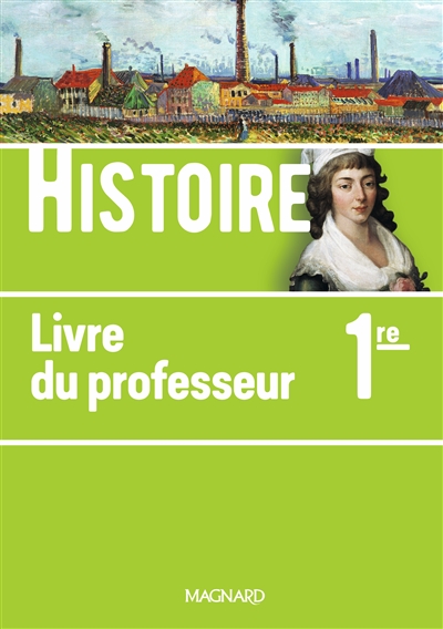 Histoire, 1re : livre du professeur
