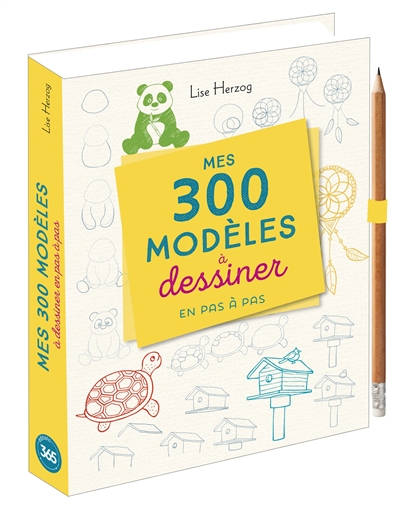 Mes 300 modèles à dessiner pas à pas