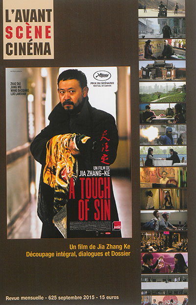 Avant-scène cinéma (L'), n° 625. A touch of sin : un film de Jia Zhang Ke : découpage intégral, dialogues et dossier