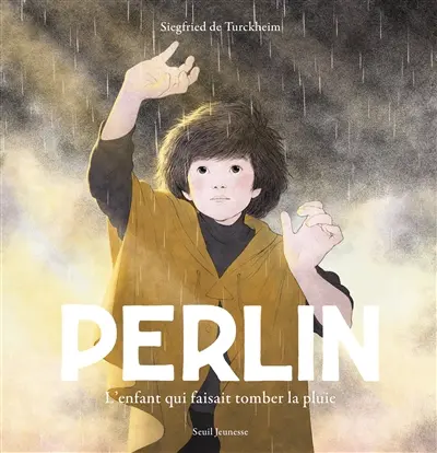 Perlin : l'enfant qui faisait tomber la pluie