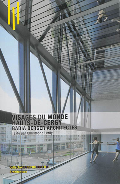 Visages du monde, Hauts de Cergy : Badia Berger architectes