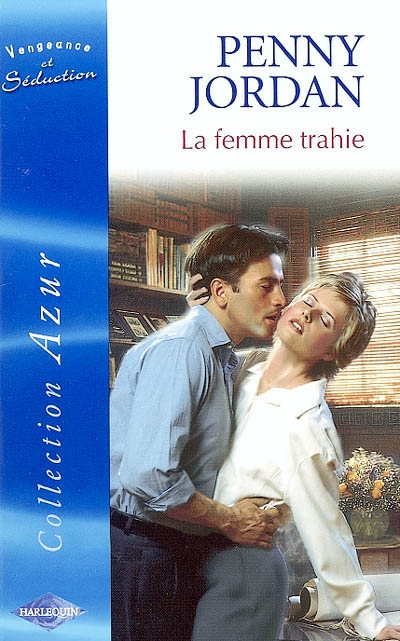 La femme trahie : vengeance et séduction