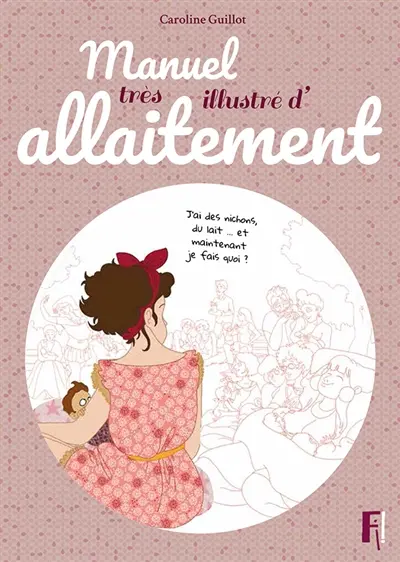 Manuel très illustré d'allaitement