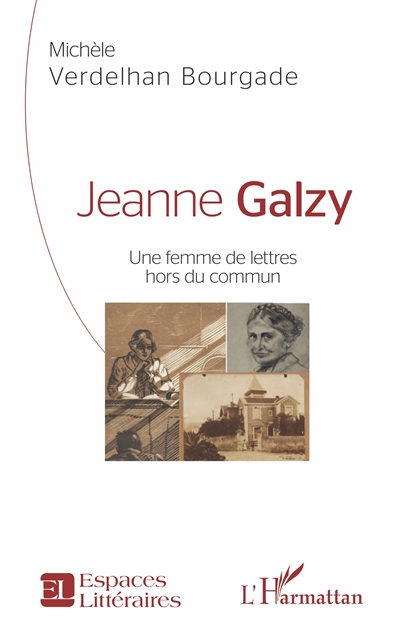 Jeanne Galzy : une femme de lettres hors du commun
