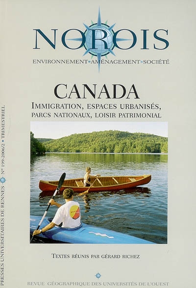 Norois, n° 199. Canada : immigration, espaces urbanisés, parcs nationaux, loisir patrimonial