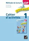 A tire d'aile, méthode de lecture CP : cahier d'activités. Vol. 1