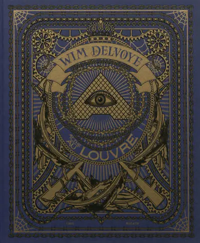 Wim Delvoye au Louvre : exposition, Paris, du 31 mai au 17 septembre 2012. Wim Delvoye at the Louvre