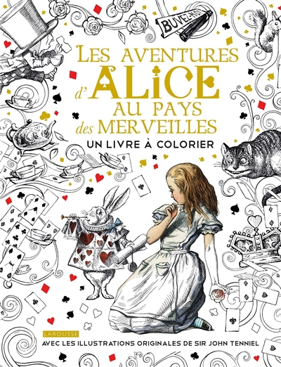 Les aventures d'Alice au pays des merveilles : un livre à colorier