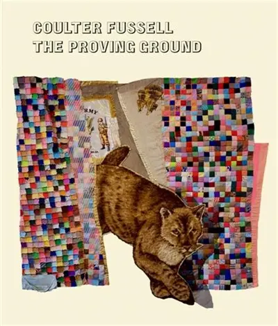 Coulter Fussell The Proving Ground