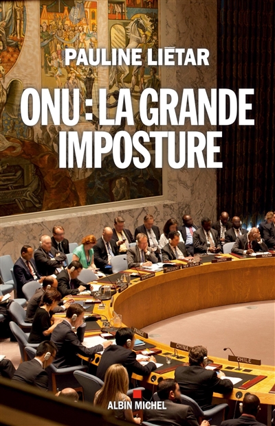 ONU : la grande imposture