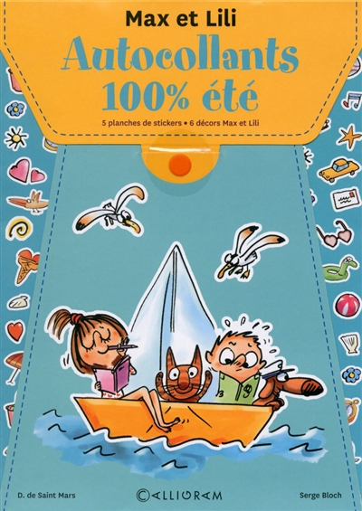 autocollants 100% été : colle et décolle, imagine et crée 6 super décors max et lili avec plus de 200 stickers !