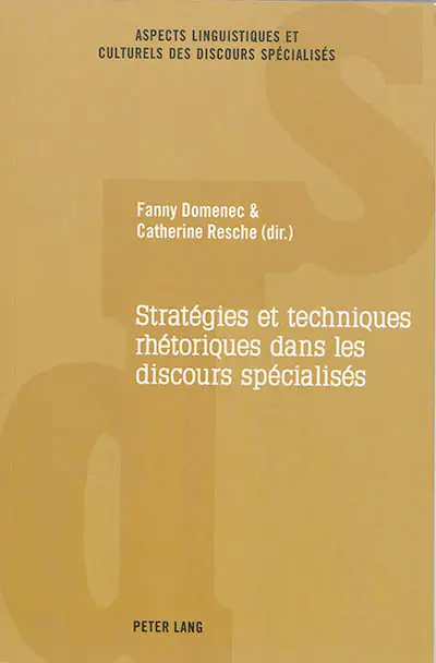 Stratégies et techniques rhétoriques dans les discours spécialisés