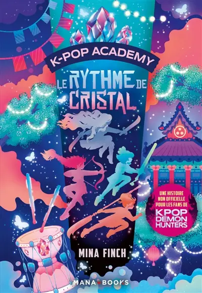 K-pop academy. Vol. 3. Le rythme de cristal