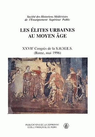Les élites urbaines du Moyen Age