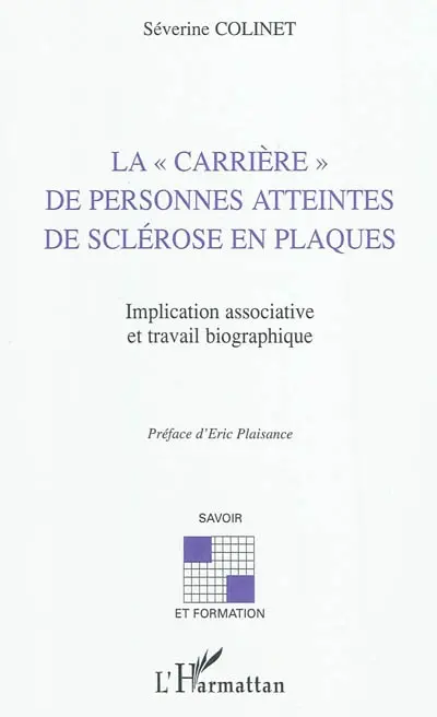 La carrière de personnes atteintes de sclérose en plaques : implication associative et travail biographique