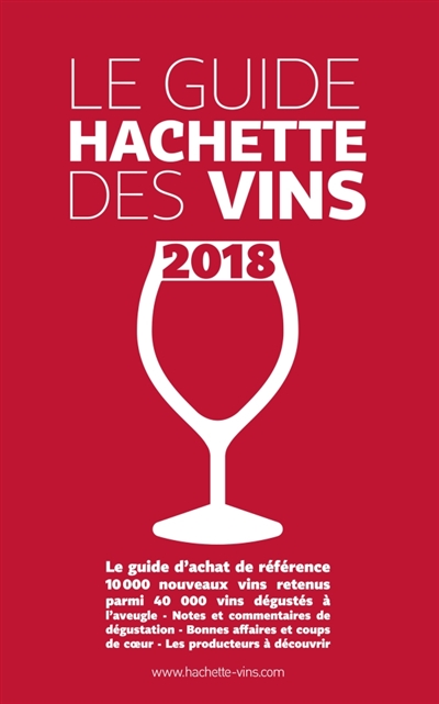 Le guide Hachette des vins : sélection 2018