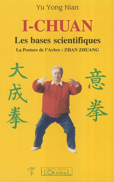 I-Chuan : les bases scientifiques : la posture de l'arbre Zhan Zhuang