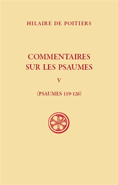Commentaires sur les psaumes. Vol. 5. Psaumes 119-126