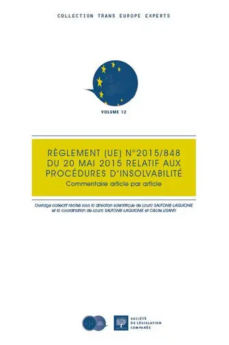 Le règlement (UE) n° 2015-848 du 20 mai 2015 relatif aux procédures d'insolvabilité : commentaire article par article