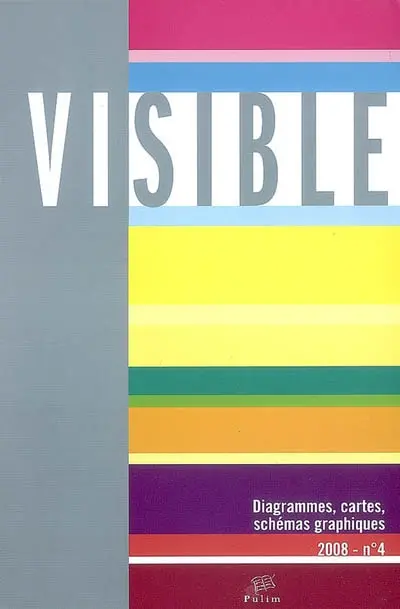 Visible, n° 4. L'hétérogénéité du visuel : 4e partie, Diagrammes, cartes, schémas graphiques