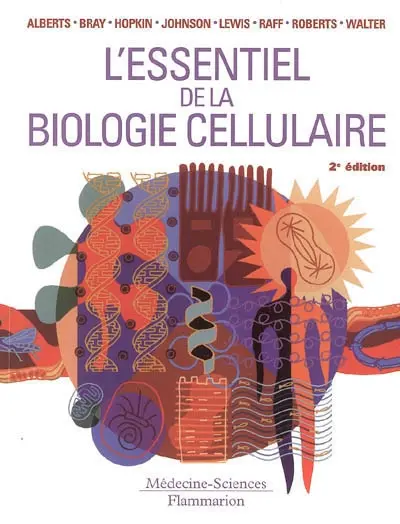 L'essentiel de la biologie cellulaire