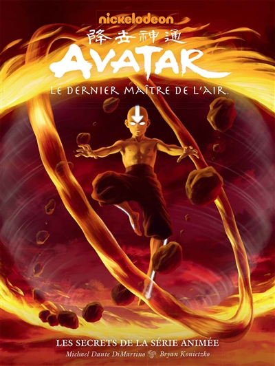 Avatar : le dernier maître de l'air : les secrets de la série animée