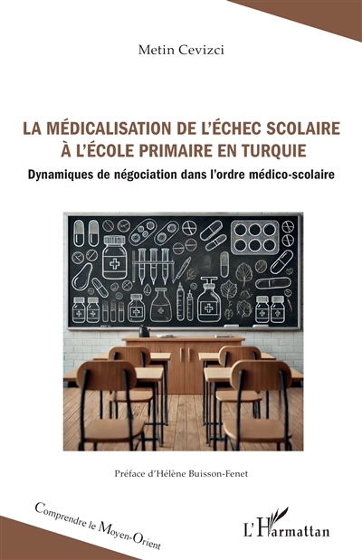 La médicalisation de l'échec scolaire à l'école primaire en Turquie : dynamiques de négociation dans l'ordre médico-scolaire