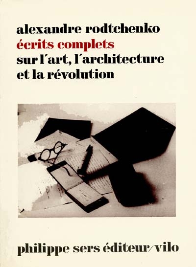 Ecrits complets sur l'art, l'architecture et la révolution