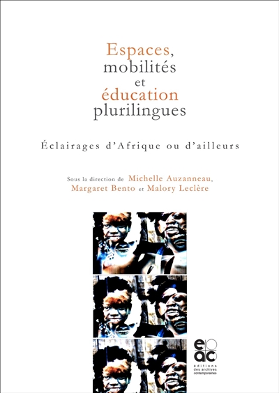Espaces, mobilités et éducation plurilingues : éclairages d'Afrique ou d'ailleurs
