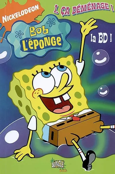 Bob l'éponge : la BD !. Vol. 1. Ça déménage !