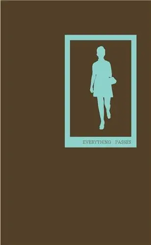 Everything Passes