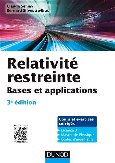 Relativité restreinte : bases et applications : cours et exercices corrigés