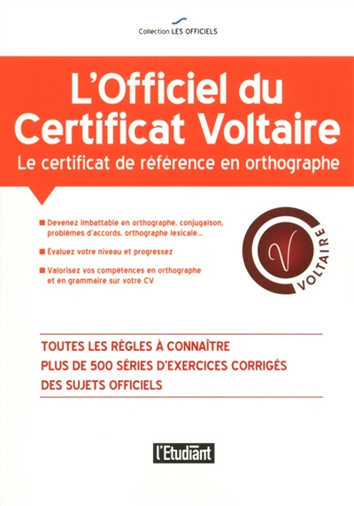 L'officiel du certificat Voltaire : le certificat de référence en orthographe