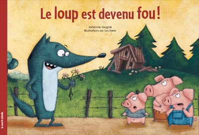 Le loup est devenu fou !