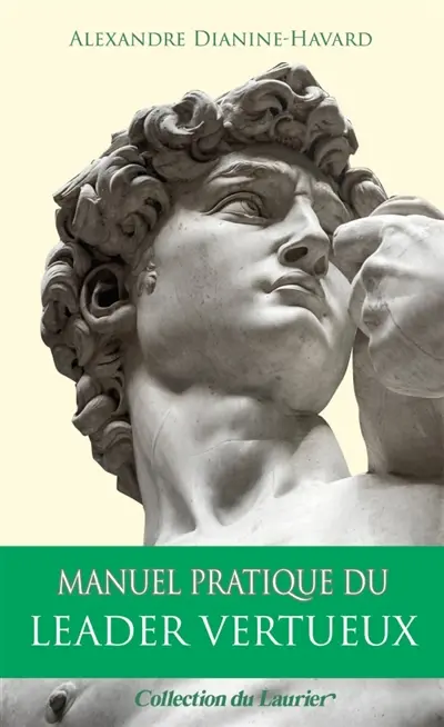 Manuel pratique du leader vertueux