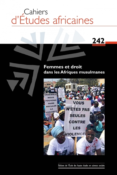 Cahiers d'études africaines, n° 242. Femmes et droit dans les Afriques musulmanes