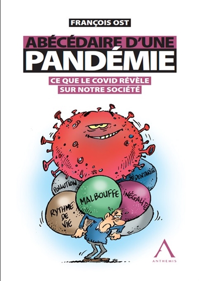 Abécédaire d'une pandémie : ce que le Covid révèle de notre société