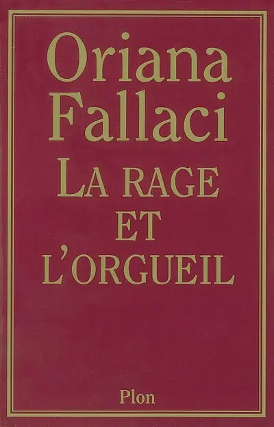 La rage et l'orgueil