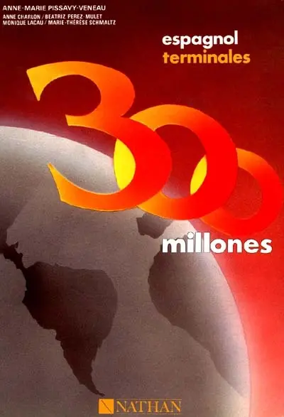300 millones ! : espagnol, terminales