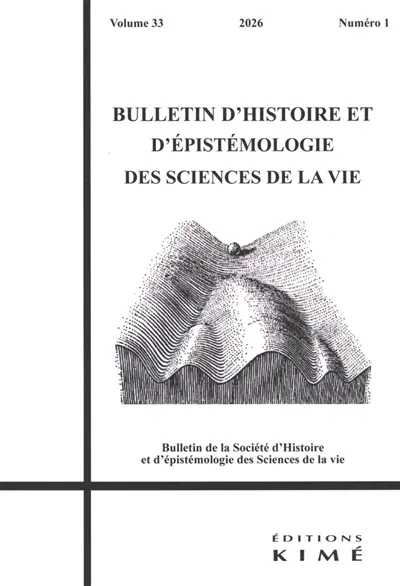 Bulletin d'histoire et d'épistémologie des sciences de la vie, n° 33-1. Postgénomique : une révolution environnementale en question