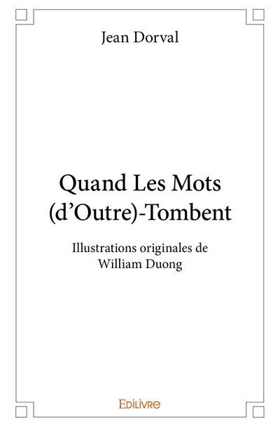 Quand les mots (d’outre)...