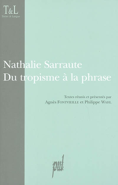 Nathalie Sarraute : du tropisme à la phrase