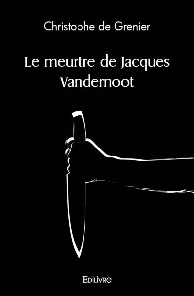 Le meurtre de jacques vandernoot