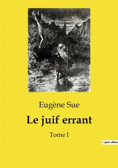 Le juif errant : Tome I