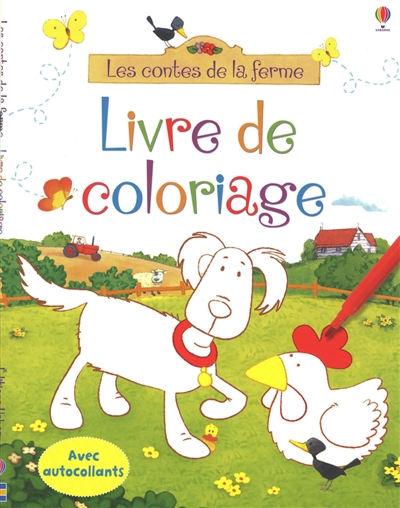 Les contes de la ferme : livre de coloriage avec autocollants