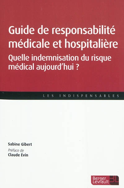 Guide de responsabilité médicale et hospitalière : quelle indemnisation du risque médical aujourd'hui ?