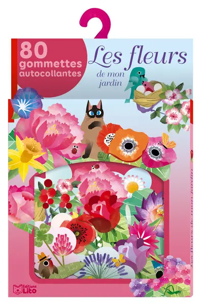 Les fleurs de mon jardin : 80 gommettes autocollantes