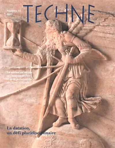 Techné, n° 52. La datation, un défi pluridisciplinaire