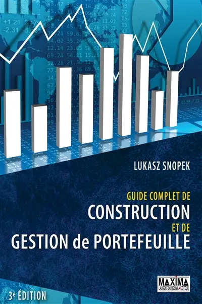 Guide complet de construction et de gestion de portefeuille